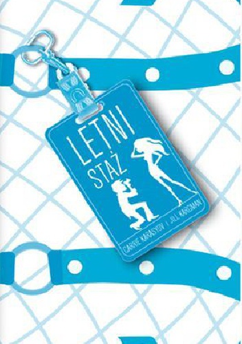 Letni staż - Carrie Karasyov, Jill Kargman