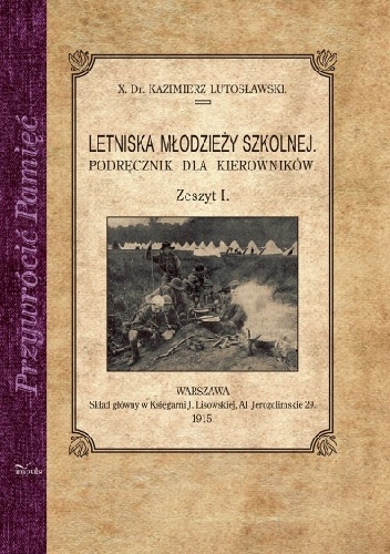Letniska młodzieży szkolnej - Ks. Dr. Kazimierz Lutosławski