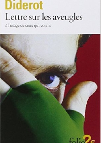 Lettres sur les aveugles à l'usage de ceux qui voient - Denis Diderot