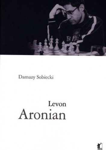 Levon Aronian - Damazy Sobiecki