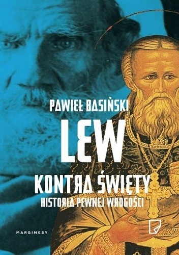Lew kontra święty. Historia pewnej wrogości - Pawieł Basiński