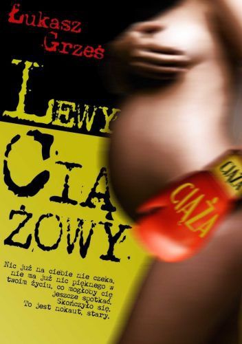 Lewy Ciążowy - Łukasz Grześ