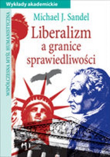 Liberalizm a granice sprawiedliwości - Michael Sandel
