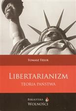 Libertarianizm - Teoria Państwa - Tomasz Teluk