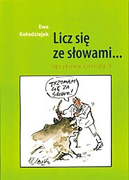 Licz się ze słowami... Językowa corrida 3 - Ewa Kołodziejek