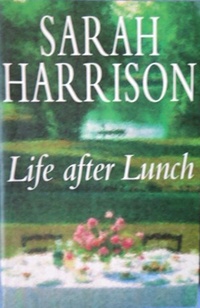 Life after Lunch - Sarah Harrison