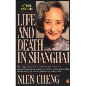 Life and Death in Shanghai - Nien Cheng