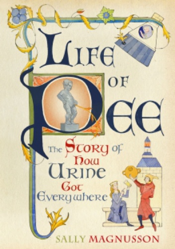 Life of Pee - Sally Magnusson