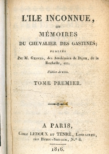 L'ille Inconnue,  ou Mémoires du Chevalier Des Gastines. (T. 1-2) - Guillaume Grivel