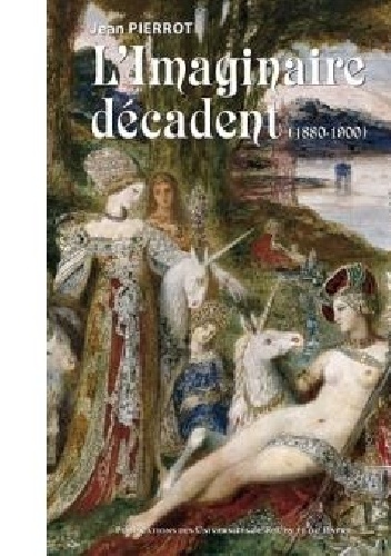 L'imaginaire décadent - Jean Pierrot