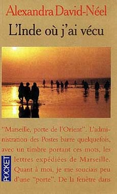 L'Inde où j'ai vécu - Alexandra David-Néel