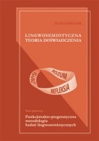 Lingwosemiotyczna teoria doświadczenia. Księga pierwsza - Oleg Leszczak