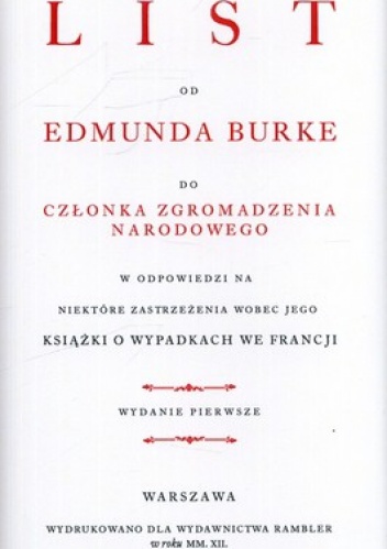 List do członka Zgromadzenia Narodowego w odpowiedzi na niektóre obiekcje wobec jego książki o wypadkach we Francji - Edmund Burke
