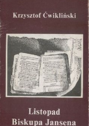 Listopad biskupa Jansena - Krzysztof Ćwikliński