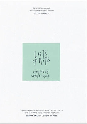 Lists of Note - praca zbiorowa, Shaun Usher