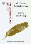Listy 1907-1914 - Św. Urszula Ledóchowska