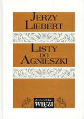 Listy do Agnieszki - Jerzy Liebert