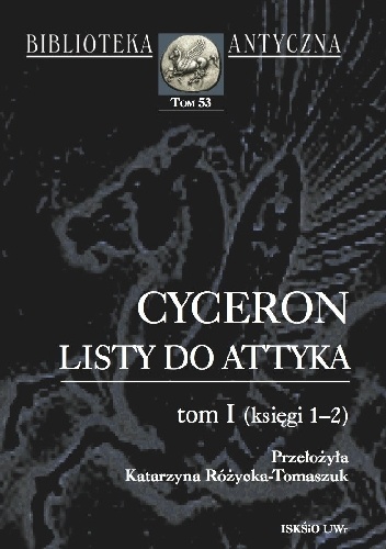 Listy do Attyka. Tom I (księgi 1-2) - Marek Tuliusz Cyceron