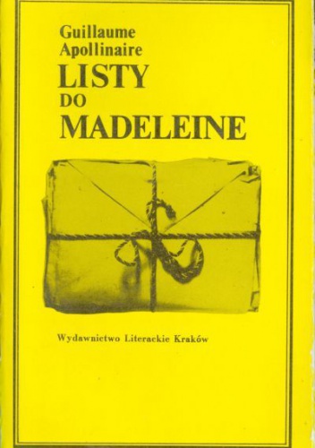 Listy do Madeleine - Guillaume Apollinaire
