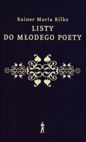Listy do młodego poety - Rainer Maria Rilke