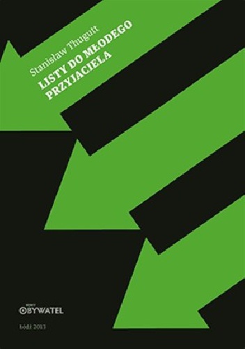 Listy do młodego przyjaciela - Stanisław August Thugutt