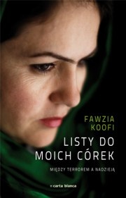 Listy do moich córek. Między terrorem a nadzieją - Koofi Fawzia
