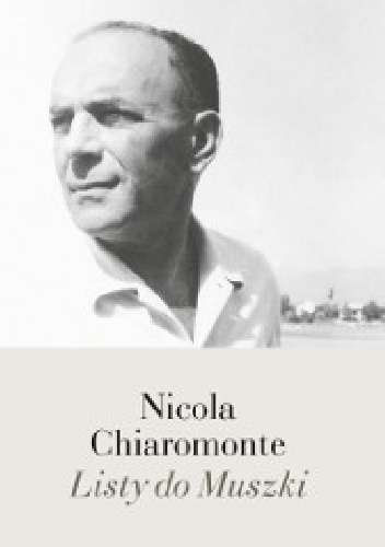 Listy do Muszki - Nicola Chiaromonte