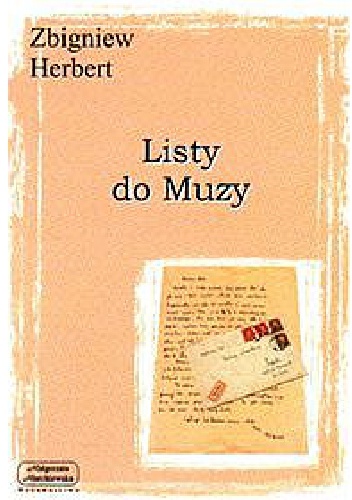 Listy do Muzy - Zbigniew Herbert