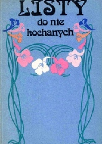 Listy do nie kochanych - Krystyna Kolińska