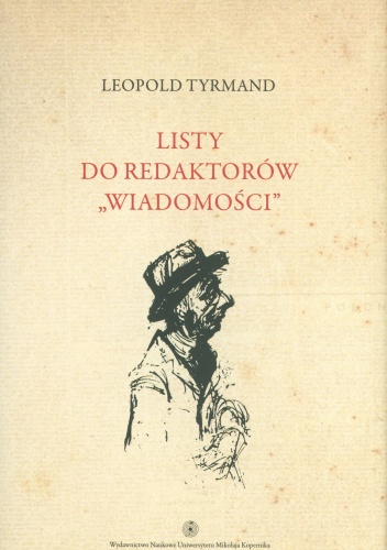 Listy do redaktorów Wiadomości - Leopold Tyrmand