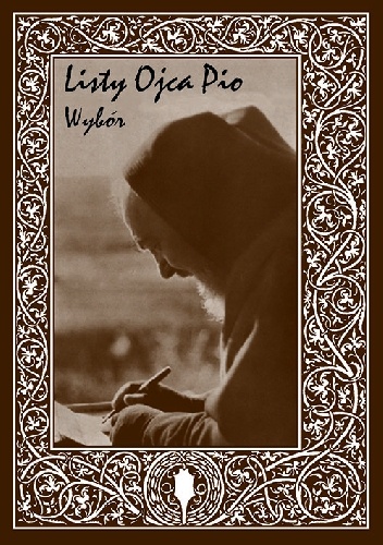 Listy Ojca Pio. Wybór - Ojciec Pio