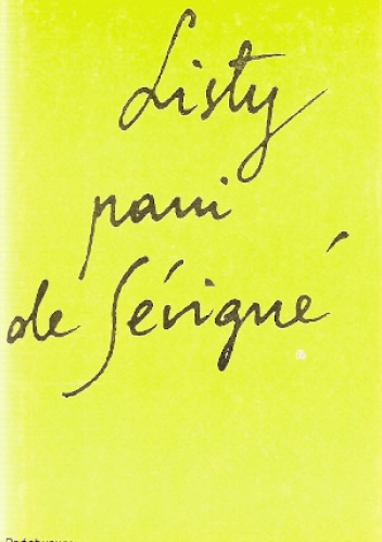 Listy pani de Sévigné - Marie de Rabutin-Chantal