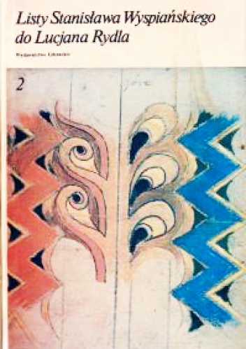 Listy Stanisława Wyspiańskiego do Lucjana Rydla - Stanisław Wyspiański