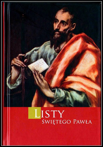 Listy Św. Pawła - Święty Paweł Apostoł