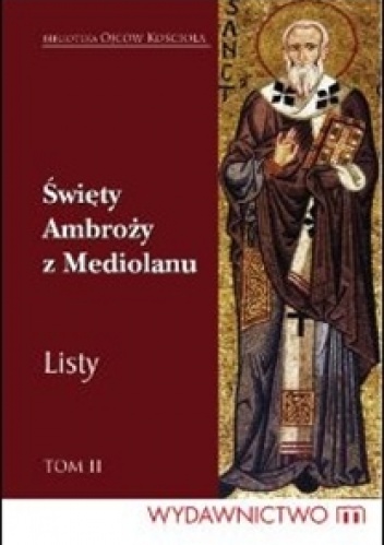 Listy. Tom II - św. Ambroży z Mediolanu