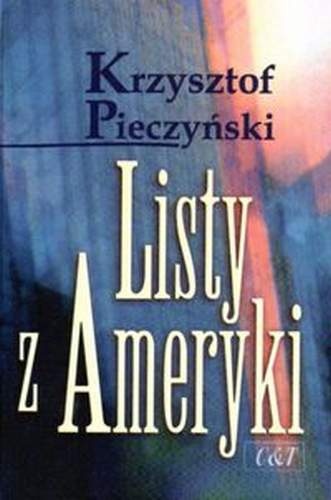 Listy z Ameryki - Krzysztof Pieczyński