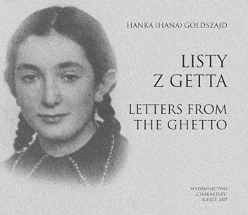 Listy z getta/Letters from the Ghetto - Hanka Goldszajd