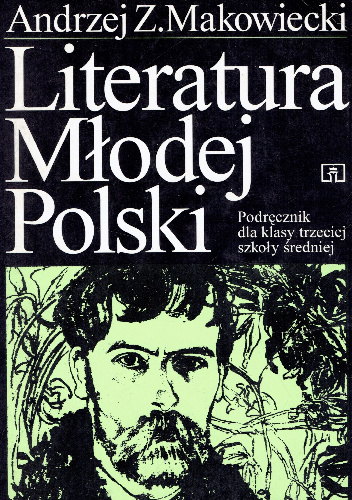 Literatura Młodej Polski - Andrzej Z. Makowiecki