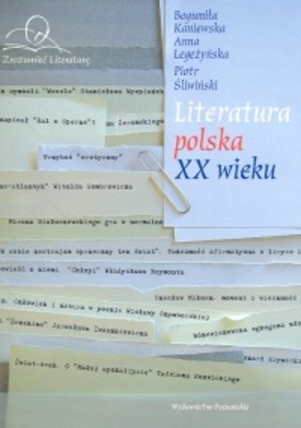 Literatura polska XX wieku - Bogumiła Kaniewska