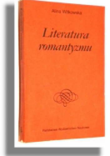 Literatura romantyzmu - Alina Witkowska