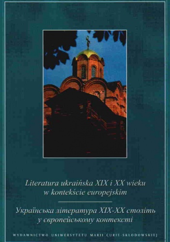 Literatura ukraińska XIX i XX wieku w kontekście europejskim - L. Siryk