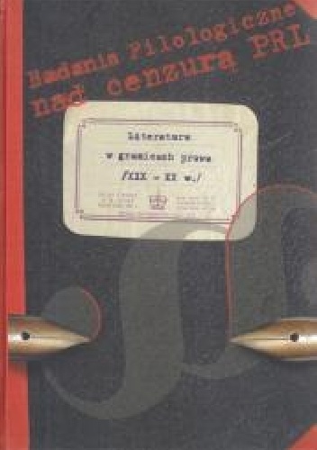 Literatura w granicach prawa /XIX-XX w./ - Elżbieta Dąbrowicz, Kamila Budrowska