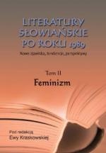 Literatury słowiańskie po roku 1989. Feminizm - praca zbiorowa