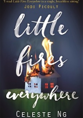 Little Fires Everywhere - Celeste Ng