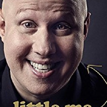 Little Me: My Life from A-Z - Matt Lucas