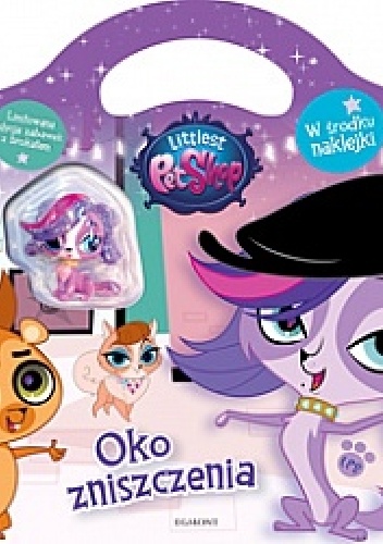Littlest Pet Shop. Oko zniszczenia - Adrianna Zabrzewska