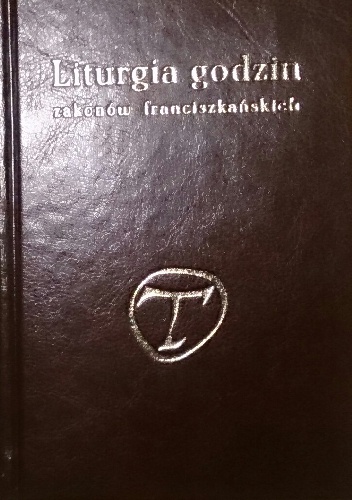 Liturgia godzin zakonów franciszkańskich tom V. Okres zwykły tygodnie 24-34 - praca zbiorowa