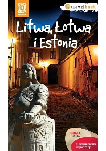 Litwa, Łotwa i Estonia - praca zbiorowa