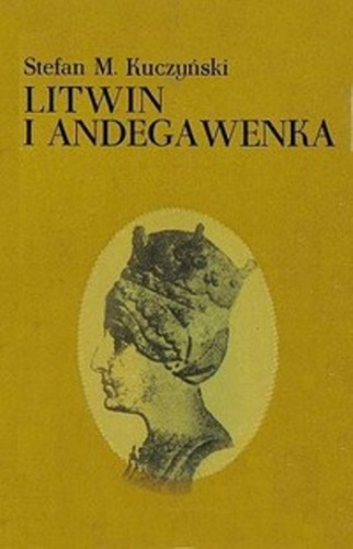 Litwin i Andegawenka - Stefan Maria Kuczyński