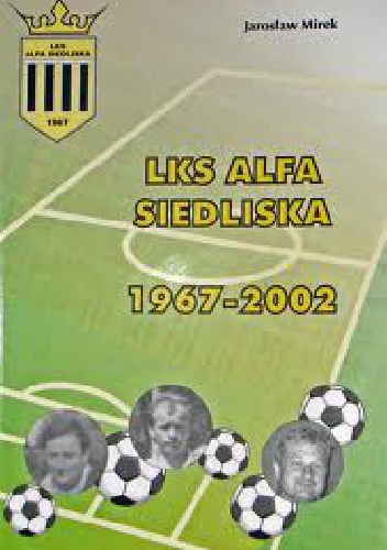 LKS Alfa Siedliska 1967-2002 - Jarosław Mirek